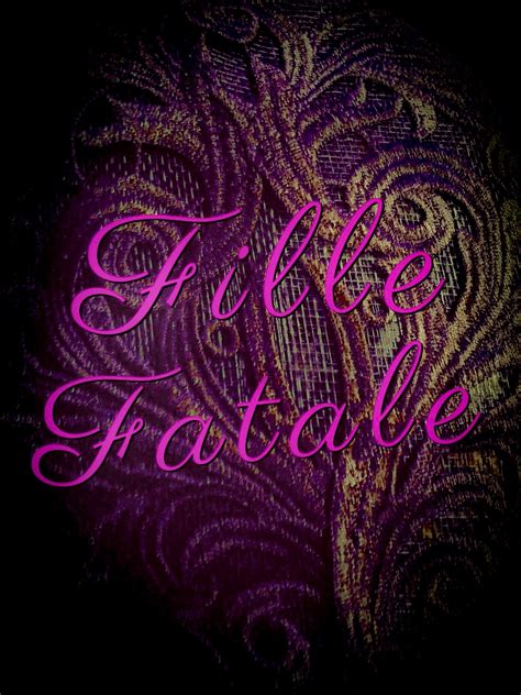 Fille Fatale