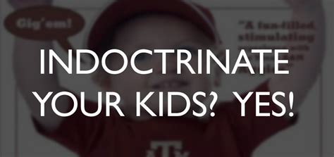 indoctrinate  kids  yancey arrington