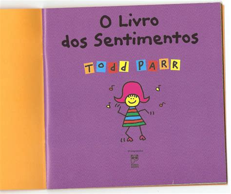 O Livro Dos Sentimentos - O Livro Dos Sentimentos - Todd Parr - Educação Online