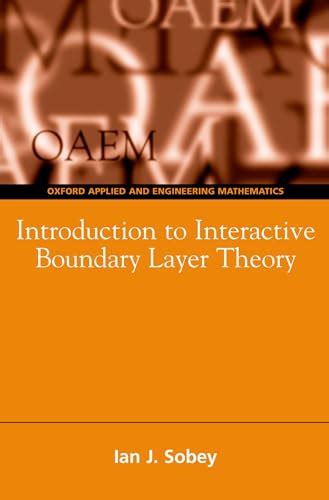 Oxford Texts in Applied and Engineering Mathematics: 3 - Sobey, Ian ...