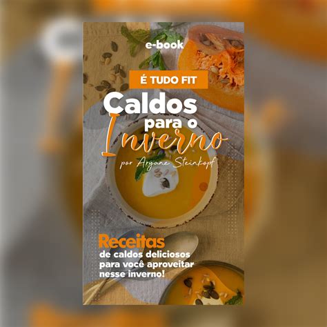 Caldos especiais - Aryane Steinkopf | Hotmart