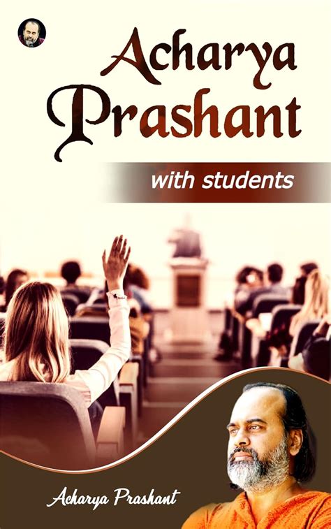 acharya prashant  students acharya prashant amazoncouk books