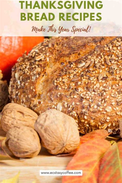 Thanksgiving Bread Recipes - Make This Year Special!