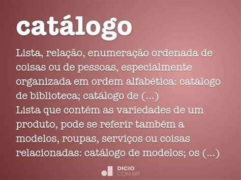 O Que Significa Catálogo - Catálogo - Dicio, Dicionário Online de Português