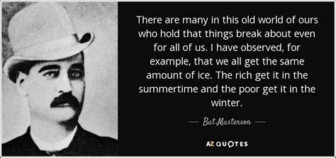 TOP 7 QUOTES BY BAT MASTERSON | A-Z Quotes