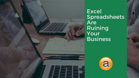 Excel Spreadsheets are Ruining Your Business | Accentis