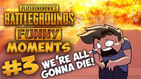 PLAYERUNKNOWN'S BATTLEGROUNDS FUNNY MOMENTS #3 - YouTube