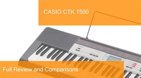 Digital Piano Casio CTK 1500 Full Review. Is it a good choice?