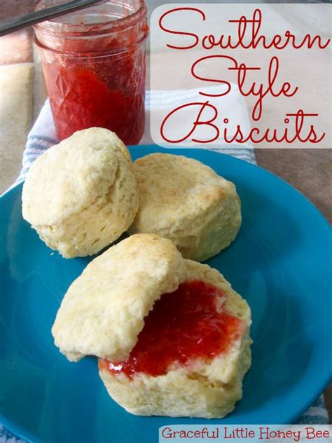 Southern Style Biscuits - Graceful Little Honey Bee