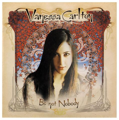 Carlton, Vanessa - Be Not Nobody - Amazon.com Music