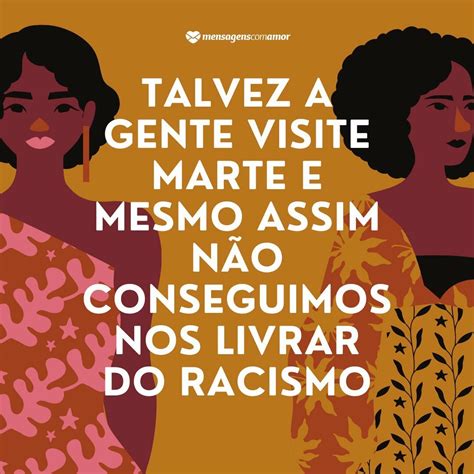Texto Contra O Racismo - Mensagens contra o racismo: desperte a reflexão