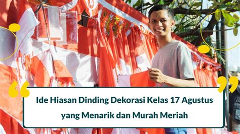 ide hiasan dinding  agustus dekorasi kelas  menarik