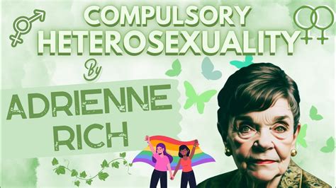 Concept of Compulsory Heterosexuality by Adrienne Rich - YouTube