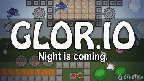 Glor io — Play for free at Titotu.io