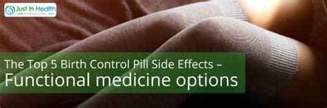 The Top 5 Birth Control Pill Side Effects - Functional medicine options