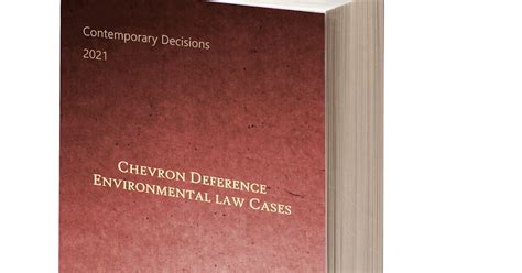 LandMark Publications: Chevron Deference: Environmental Law Cases