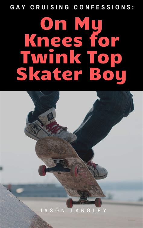 Gay Cruising Confessions: On My Knees for Twink Top Skater: Gay Twink