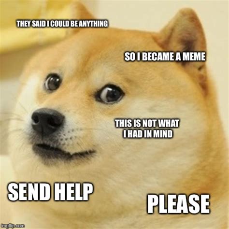 Send help today - Imgflip