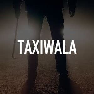 Taxiwala - Rotten Tomatoes