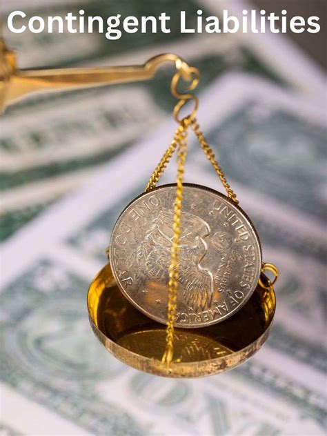 contingent liabilities explained types impact  financial