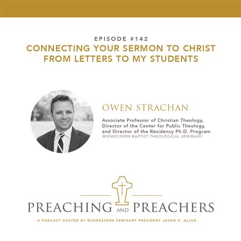 "Preaching and Preachers" Episode 142: Connecting Your Sermon to Christ ...