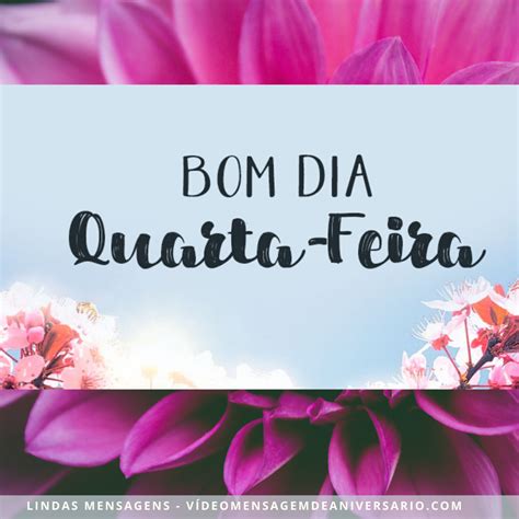 Msg De Bom Dia Quarta - 45 Mensagem de Bom Dia Quarta Feira Abençoada e Feliz com Mensagens ...