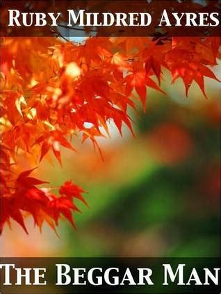 The Beggar Man by Ruby M. Ayres | Goodreads