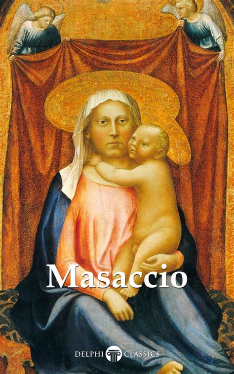 Masaccio – Delphi Classics