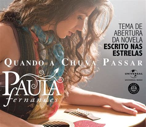 Paula Fernandes Quando A Chuva Passar - Quando a Chuva Passar | Single de Paula Fernandes - LETRAS.COM