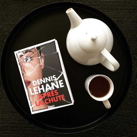 Après la chute, Dennis Lehane