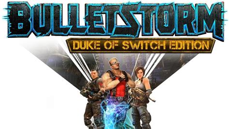 Bulletstorm: Duke of Switch Edition Set To Storm Switch This Summer ...
