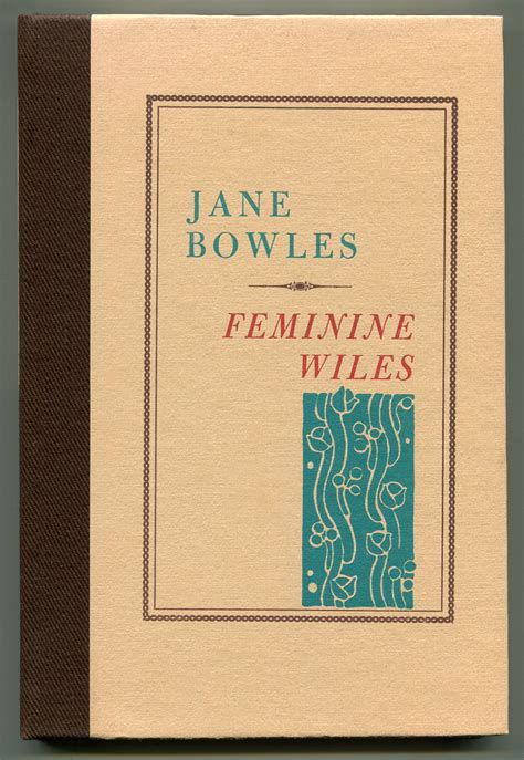 Feminine Wiles von BOWLES, Jane: Fine Hardcover (1976) | Between the