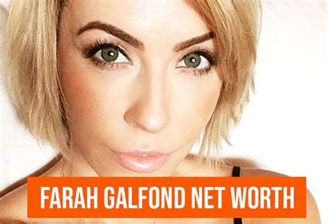 farah galfond net worth