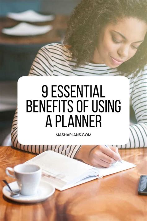 9 Essential Benefits Of Using A Planner