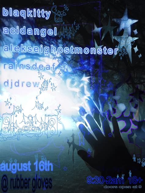 blaqkitty | acidangel | alekseighostmonster | rainsdeaf | dj drew