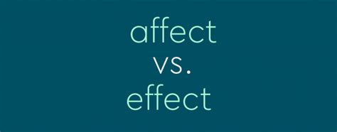 "Affect" vs. "Effect": Use The Correct Word Every Time - Dictionary.com 