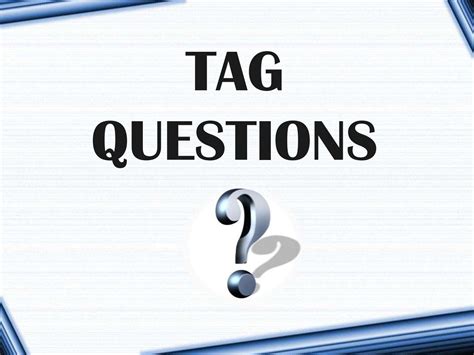 Question Tags by ady_mnl - Issuu