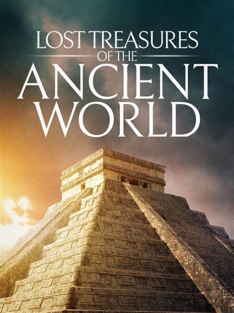 Lost Treasures of the Ancient World - Rotten Tomatoes