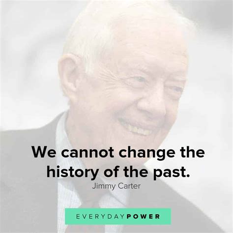 30 Jimmy Carter Quotes On Living Our Highest Values (2021)