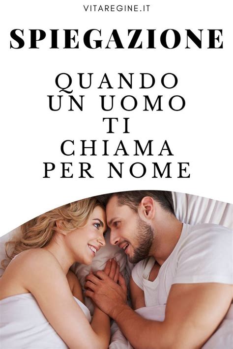 Spiegazione quando un uomo ti chiama per nome – Artofit