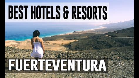 Best Hotels and Resorts in Fuerteventura, Spain - YouTube