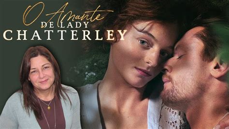 O Amante De Lady Chatterley Filme 2015 - "O Amante de Lady Chatterley", na Netflix, é tudo de lindo - YouTube