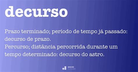 O Que E Decurso De Prazo - Decurso - Dicio, Dicionário Online de Português