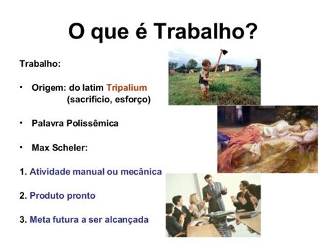 Qual A Origem Da Palavra Trabalho - Trabalho e Produção