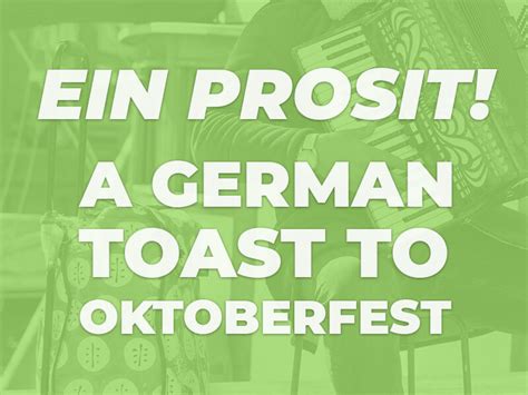 Ein Prosit | Sing Cheers In German With this Oktoberfest Anthem