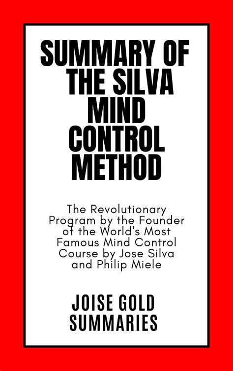 Summary of The Silva Mind Control Method: The Revolutionary Program by