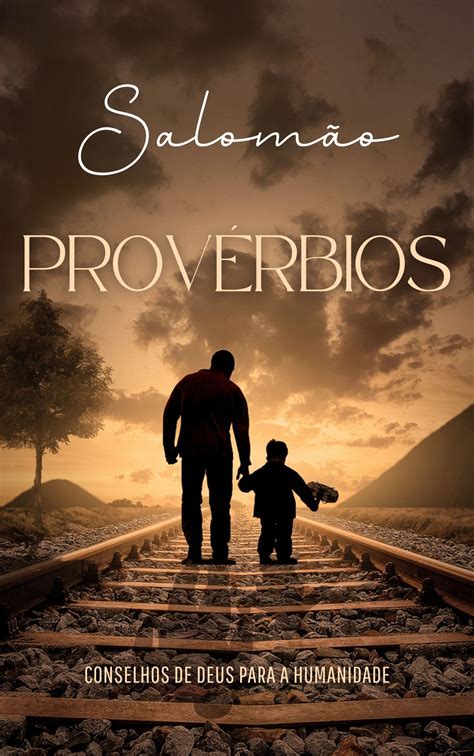 Provérbios De Salomão Sobre A Vida - PROVÉRBIOS DE SALOMÃO - Bruno Sousa | Hotmart