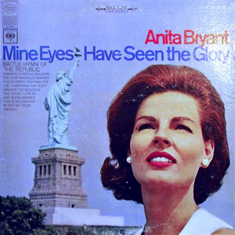 I Got Your Back!: Anita Bryant - Mine Eyes Have Seen The Glory 1965