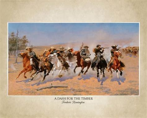 A Dash for the Timber by Frederic Remington (1889); 18x24" Print