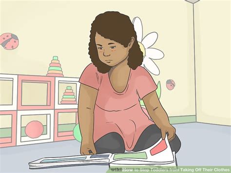 3 Ways to Stop Toddlers from Taking Off Their Clothes - wikiHow